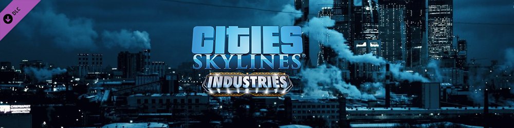 Cities Skylines Industries