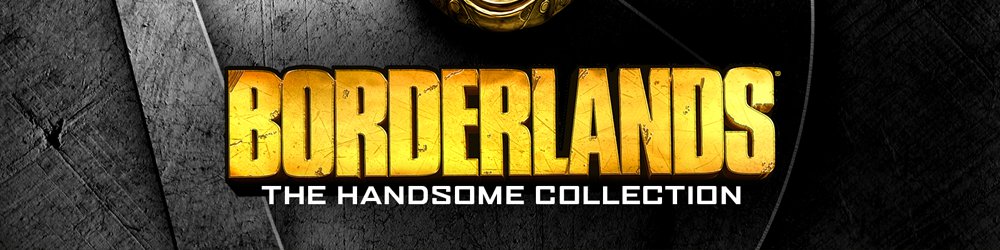 Borderlands The Handsome Collection