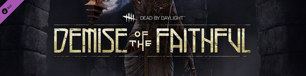 Dead by Daylight Demise of the Faithful chapter