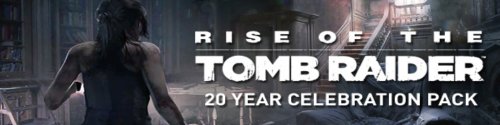 Rise of the Tomb Raider 20 Year Celebration Pack